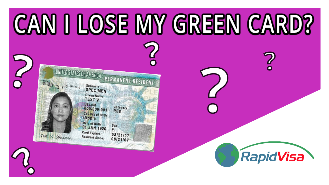 What Ways Can I Lose My Green Card? RapidVisa®