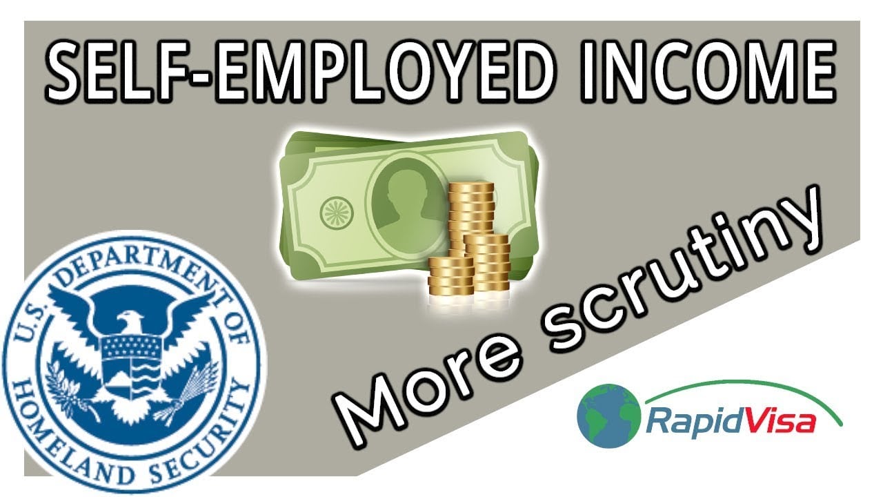 USCIS & NVC Scrutiny on SelfEmployed Earners RapidVisa®