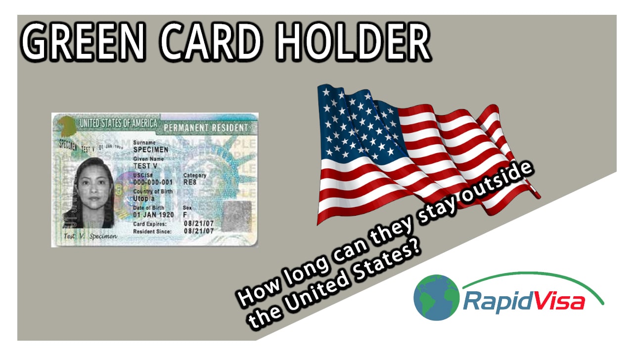 How long can a green card holder live outside the US?