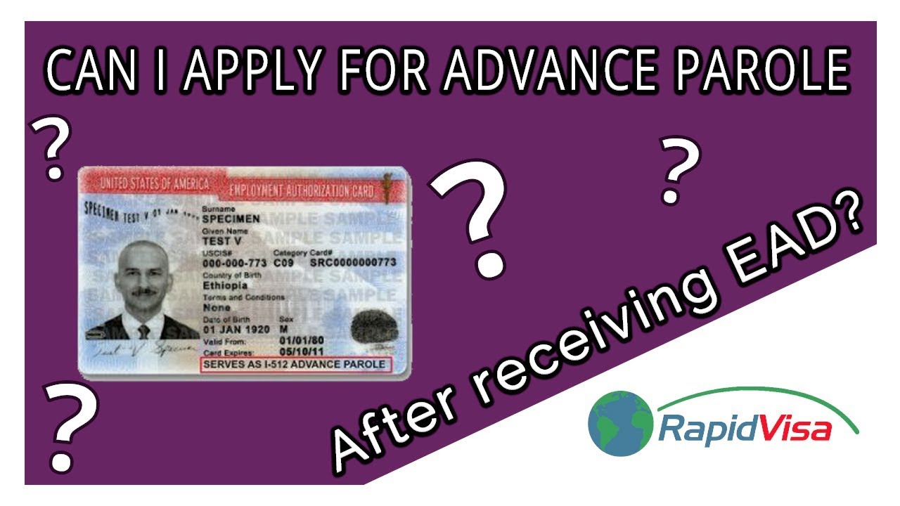 can-i-apply-for-advance-parole-if-i-already-received-my-ead